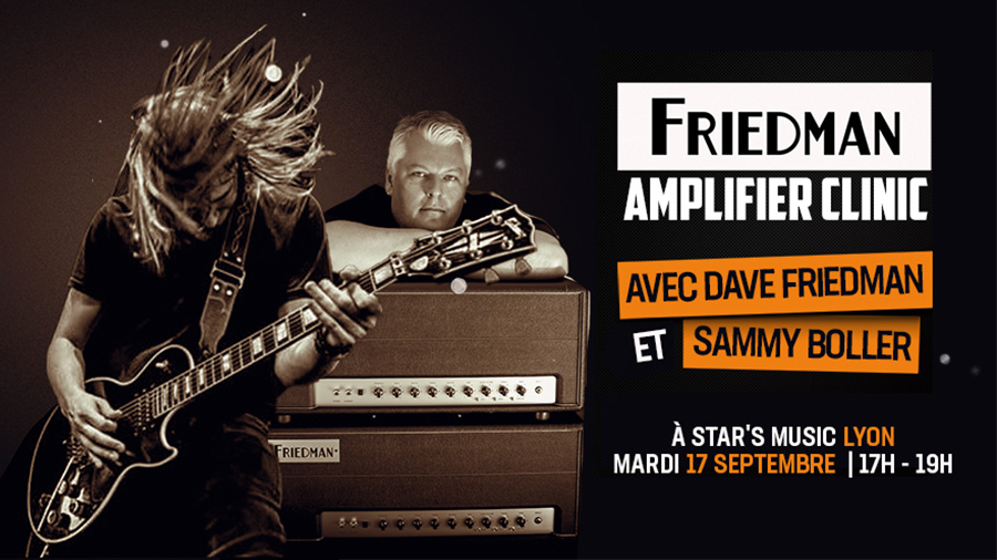 Clinic Friedman Amps Star's Music Lyon