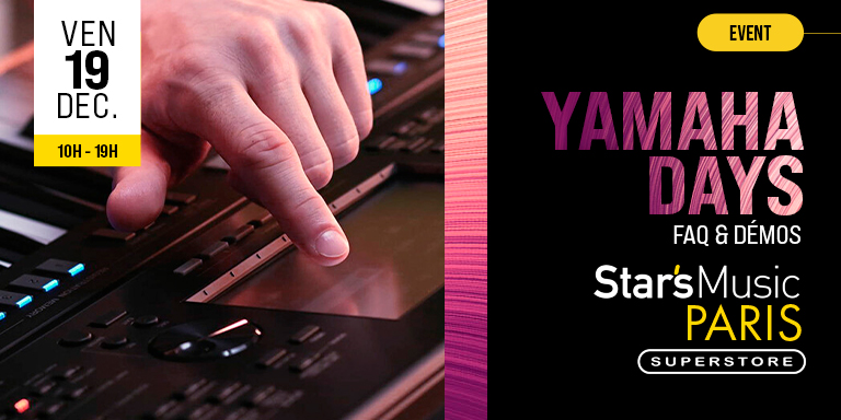 YAMAHA DAYS chez Star's Music Paris