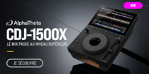 AlphaTheta CDJ-1500X : le test complet du nouveau standard