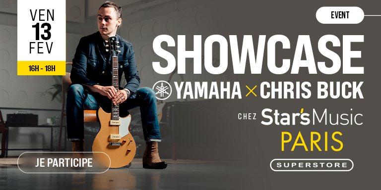 YAMAHA x CHRIS BUCK Star's Music Paris : Évènement