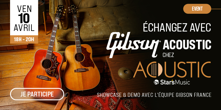 GIBSON x Acoustic : Évènement