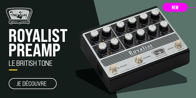 TONE KING Royalist Preamp : Nouveauté