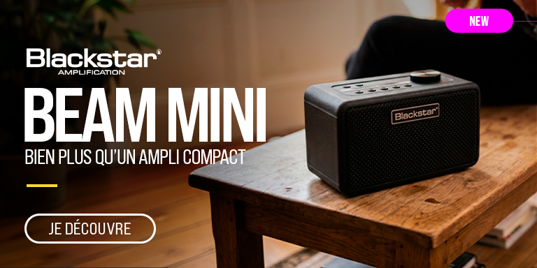 BLACKSTAR Beam Mini : Nouveauté