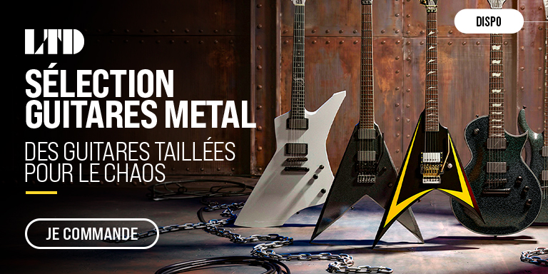 LTD Sélection Metal : Push