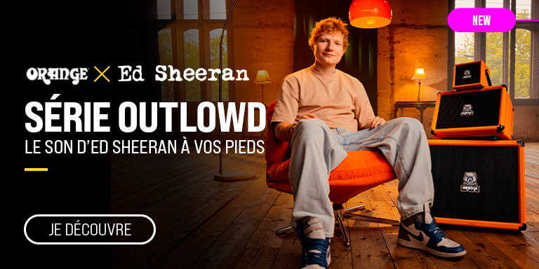 ORANGE x ED SHEERAN Série Outlowd : Nouveauté