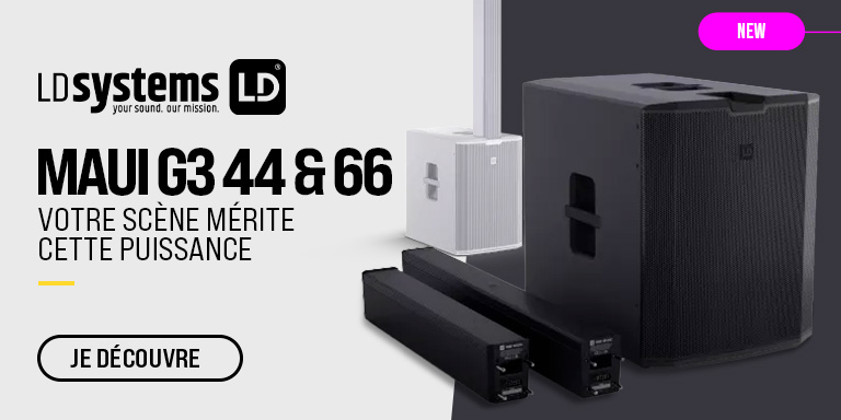 LD SYSTEMS MAUI G3 44 & 66 : Nouveauté