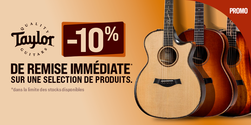 <b><center>TAYLOR : 10% de remise immédiate</center></b>