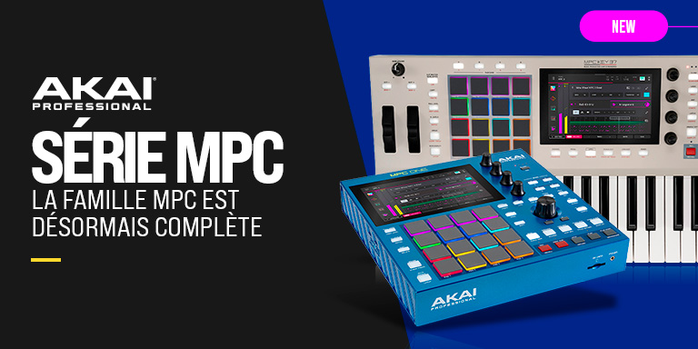 <b><center>AKAI MPC – LA GAMME COMPLÈTE</center></b>