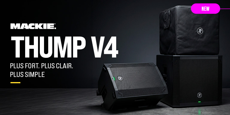 <b><center>MACKIE THUMP V4 – SON LIVE PUISSANT</center></b>