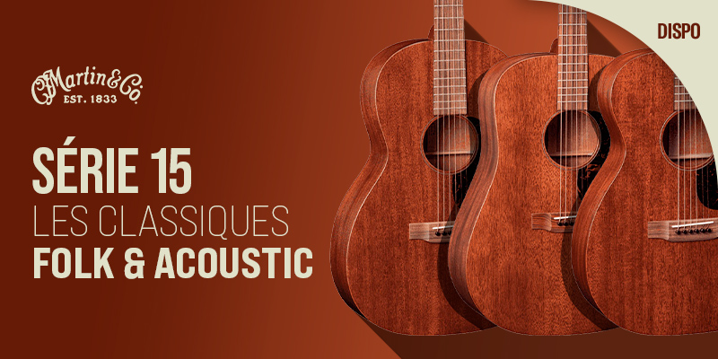 <b><center>MARTIN Série 15</center></b>